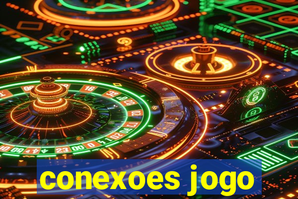 conexoes jogo